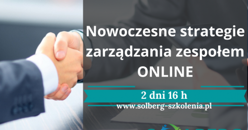 SZKOLENIE ONLINE. NOWOCZESNE STRATEGIE ZARZĄDZANIA ZESPOŁEM