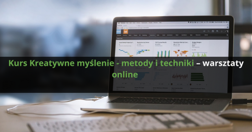 Kurs Kreatywne myślenie - metody i techniki - warsztaty online na żywo z trenerem