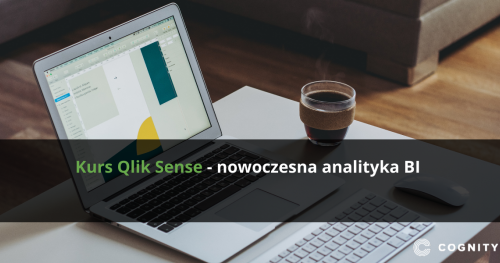 Kurs Qlik Sense - nowoczesna analityka BI