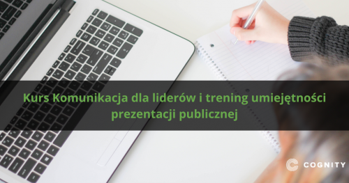 Kurs Komunikacja dla liderów i trening umiejętności prezentacji publicznej