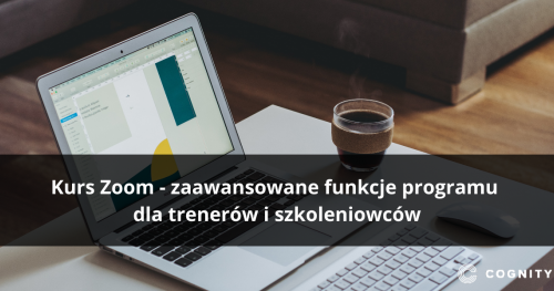 Kurs Zoom - zaawansowane funkcje programu dla trenerów i szkoleniowców