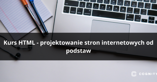 Kurs HTML - projektowanie stron internetowych od podstaw