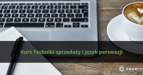 Kurs Techniki sprzedaży i język perswazji