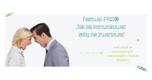 Festiwal FRIS® Jak się komunikować żeby nie zwariować