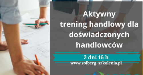 Zaawansowany Praktyczny Trening Sprzedaży B2B
