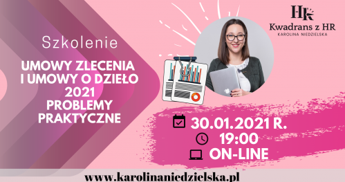 Umowy zlecnia i umowy o dzieło 2021 problemy praktyczne