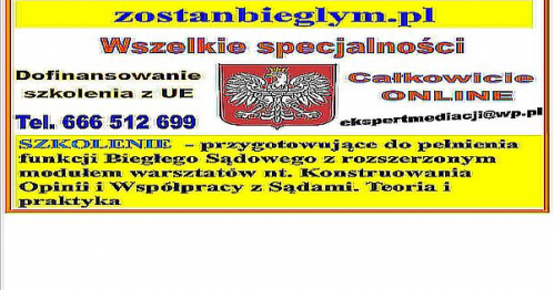 Zostań Biegłym Sądowym - Kurs przygotowujący do pełnienia funkcji Biegłego Sądowego. ONLINE
