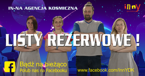 LISTY REZERWOWE NA PÓŁKOLONIE- "IN-NA AGENCJA KOSMICZNA"