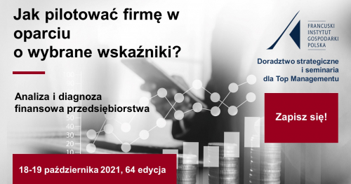 Jak pilotować firmę w oparciu o wybrane wskaźniki? Analiza i diagnoza finansowa przedsiębiorstwa