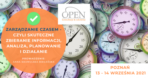 Zarządzanie czasem - czyli skuteczne zbieranie informacji, analiza, planowanie i działanie