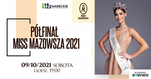 Pólfinał Miss Mazowsza 2021 - bilety na wydarzenie