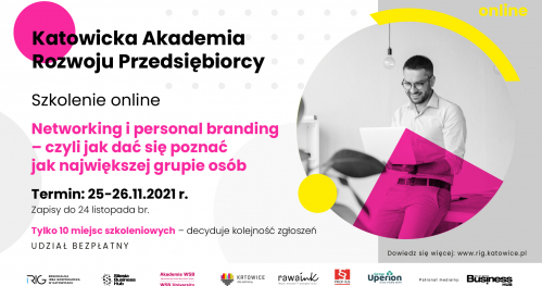 Networking i personal branding - czyli jak dać się poznać jak największej grupie osób - Katowicka Akademia Rozwoju Przedsiębiorcy