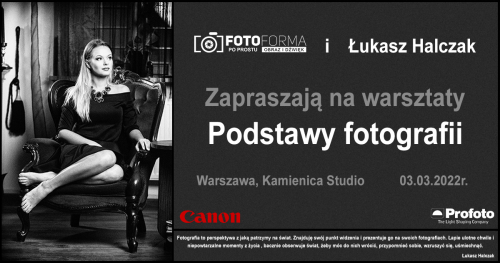 Warsztaty podstawy fotografii z Łukaszem Halczakiem