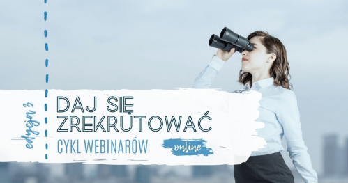 Webinarium: Daj się zauważyć - profesjonalne CV