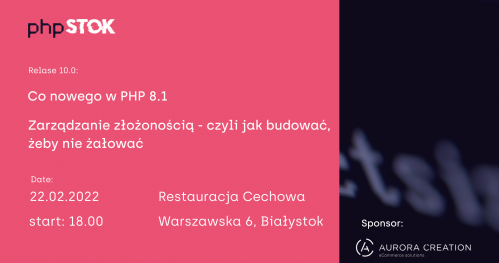 PHPstok #10 Co nowego w PHP 8.1 & Zarządzanie złożonością