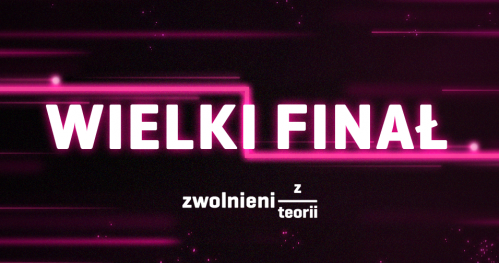 Wielki Finał Olimpiady Zwolnieni z Teorii 2022