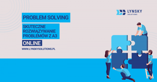 Problem Solving- skuteczne rozwiązywanie problemów z wykorzystaniem metody A3 ONLINE
