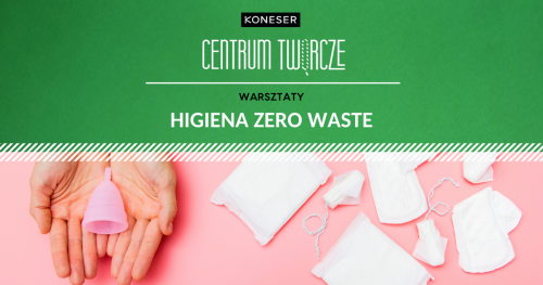 Warsztat "Higiena zero waste""