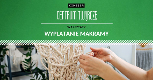 Warsztat "Wyplatanie makramy"