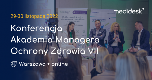 Akademia Managera Ochrony Zdrowia VII