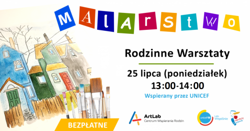 Malarstwo / akwarele i akryle - rodzinne warsztaty - bezpłatne