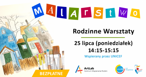 Malarstwo / akwarele i akryle - rodzinne warsztaty - bezpłatne