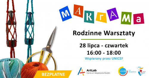 Moja Makrama - rodzinne warsztaty - bezpłatne