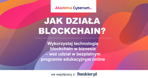 Akademia Cyberium: Jak działa blockchain?