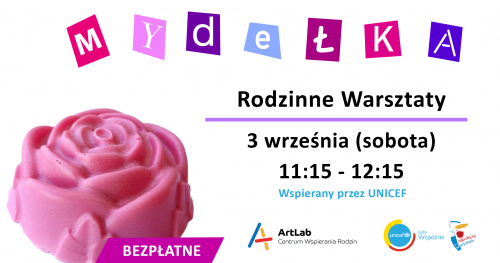 Warsztaty mydlarskie dla dzieci i dorosłych - bezpłatne