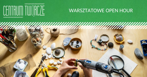 Warsztatowe OPEN HOUR