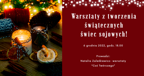 Zrób sobie prezent na Mikołajki- Warsztat z tworzenia świątecznych świec sojowych!