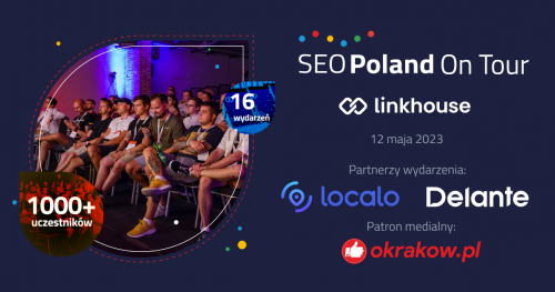 Kraków - SEO Poland On Tour by Linkhouse 2023