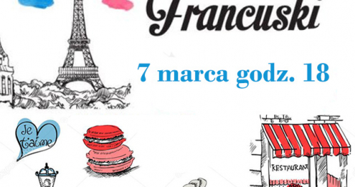 Dzień Francuski w Kamienicy Konarzewskich