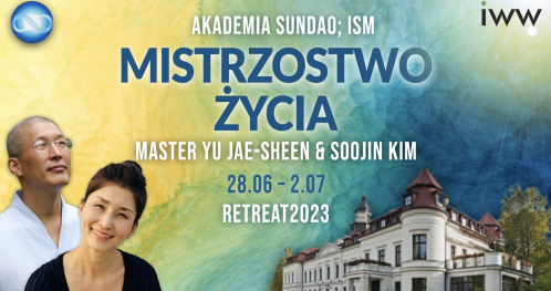 Akademia Sundao ISM - Retreat Mistrzostwo Życia - lato 2023