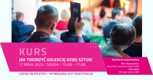 Kurs "Jak tworzyć kolekcję dzieł sztuki"