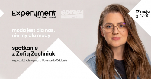 Moda jest dla nas, nie my dla mody. Rozmowa o zrównoważonej konsumpcji ze współzałożycielką marki Ubrania do Oddania, Zofią Zochniak