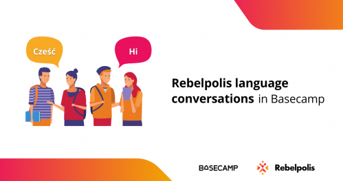 Rebelpolis language conversations in Basecamp Wrocław "Rebelchat"