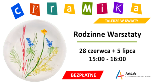 Podstawy ceramiki - bezpłatne warsztaty /  28 czerwca + 5 lipca /  15:00 - 16:00