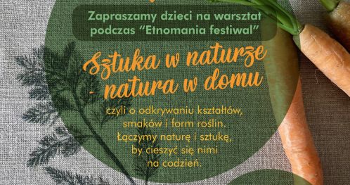 Sztuka w naturze / Festiwal ETNOmania