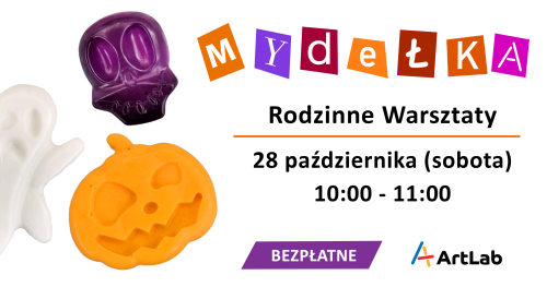 Warsztaty mydlarskie dla dzieci i dorosłych - bezpłatne