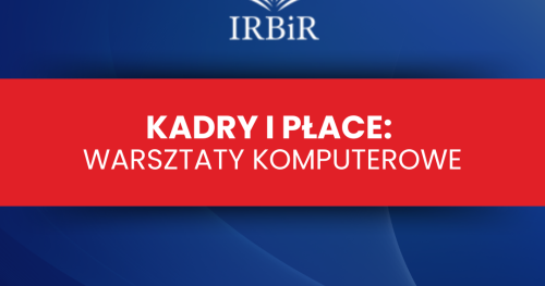 Kadry i Płace: warsztaty komputerowe