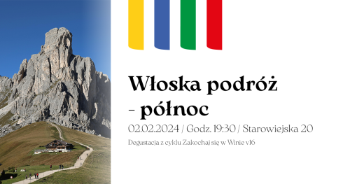 Zakochaj się w Winie v16 Włoska podróż - północ