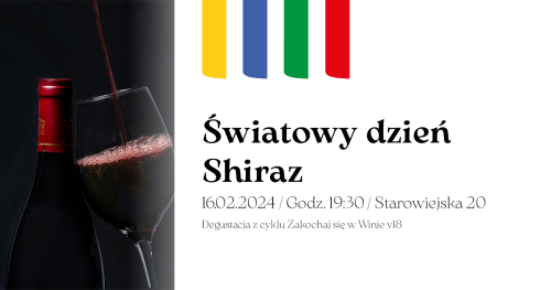 🍷 Zakochaj się w Winie v18 Światowy Dzień Shiraz 🎉