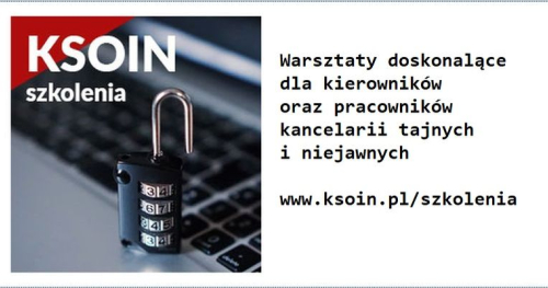 Warsztaty doskonalące dla kierowników oraz pracowników kancelarii tajnych i niejawnych
