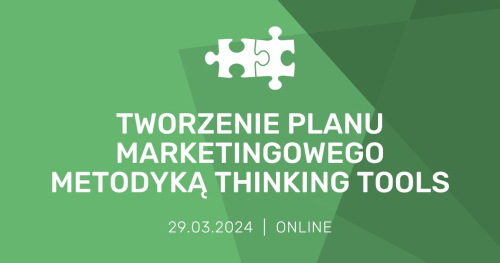 Tworzenie planu marketingowego metodyką Thinking Tools