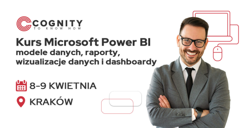 Kurs Microsoft Power BI (Business Intelligence) - modele danych, raporty, wizualizacje danych i dashboardy