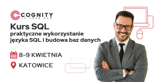 Kurs SQL - praktyczne wykorzystanie języka SQL i budowa baz danych