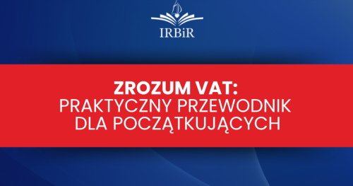 Zrozum VAT: Kompletny Przewodnik dla Początkujących