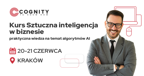 Kurs Sztuczna inteligencja w biznesie - praktyczna wiedza na temat algorytmów AI