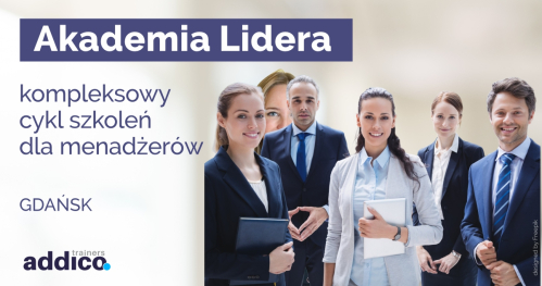 AKADEMIA LIDERA - kompleksowy cykl szkoleń dla menedżerów (GDAŃSK)